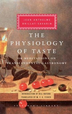 Physiology of Taste - Jean Anthelme Brillat-Savarin