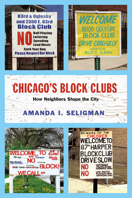 Chicago's Block Clubs -  Amanda I. Seligman