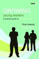 Growing Young Leaders - Ruth Hassall