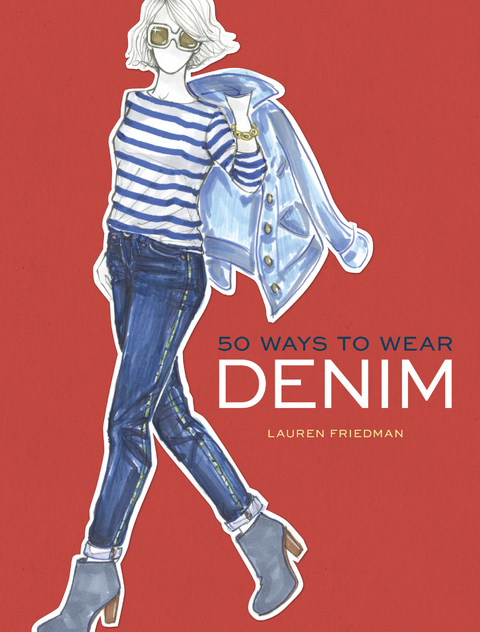 50 Ways to Wear Denim -  Lauren Friedman