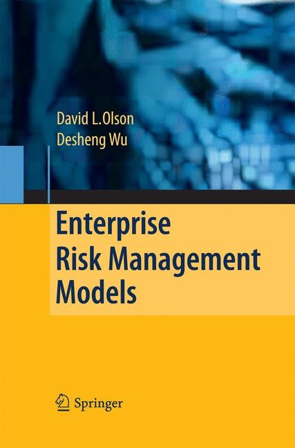 Enterprise Risk Management Models - David L. Olson, Desheng Dash Wu