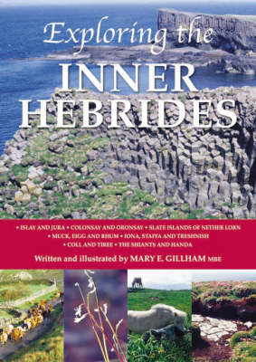 Exploring the Inner Hebrides - Mary E. Gillham