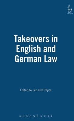 Takeovers in English and German Law - 