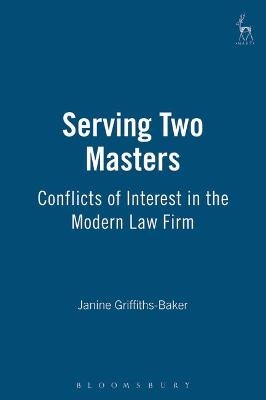 Serving Two Masters - Janine E. Griffiths-Baker