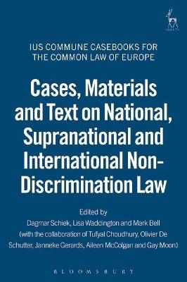 Cases, Materials and Text on National, Supranational and International Non-Discrimination Law - 