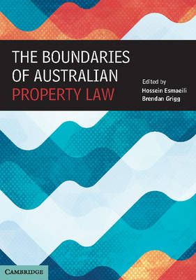 Boundaries of Australian Property Law -  Hossein Esmaeili,  Brendan Grigg