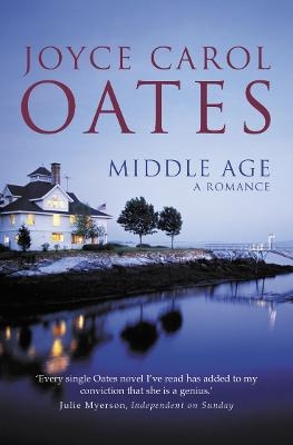 Middle Age - Joyce Carol Oates