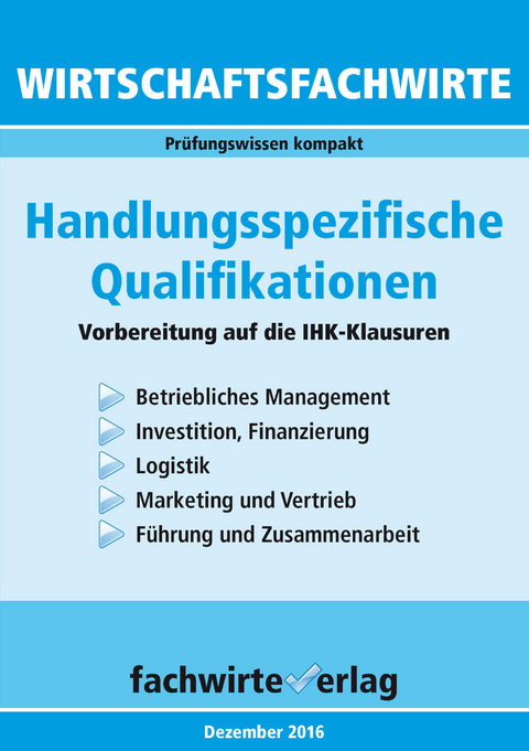 Wirtschaftsfachwirte: Handlungsspezifische Qualifikationen - Reinhard Fresow