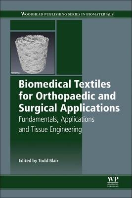 Biomedical Textiles for Orthopaedic and Surgical Applications - 