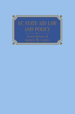 EC State Aid Law and Policy - Conor Quigley, Anthony Collins