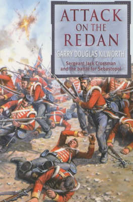 Attack on the Redan - Garry Kilworth