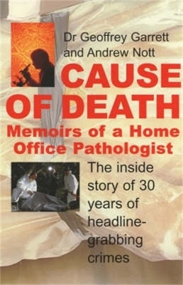 Cause of Death - Dr Geoffrey Garrett, Andrew Nott