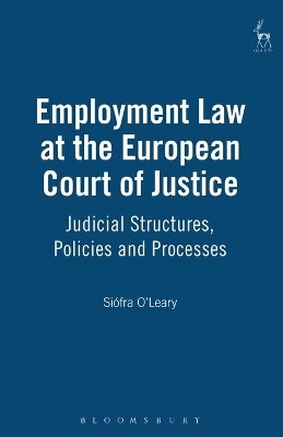 Employment Law at the European Court of Justice - Siófra O'Leary