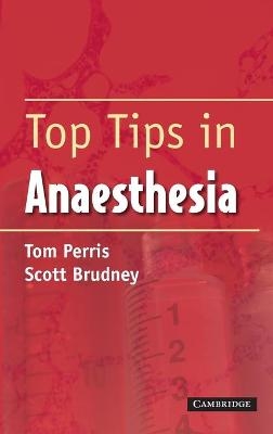 Top Tips in Anaesthesia - 