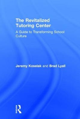 Revitalized Tutoring Center -  Jeremy Koselak,  Brad Lyall