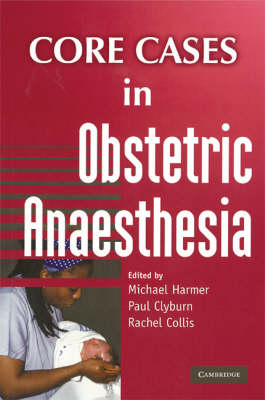 Core Cases in Obstetric Anaesthesia - 