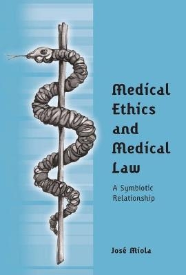 Medical Ethics and Medical Law - Dr José Miola