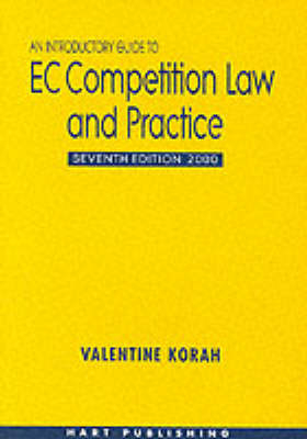 An Introductory Guide to EC Competition Law and Practice - Valentine Korah