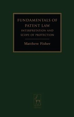 Fundamentals of Patent Law - Matthew Fisher