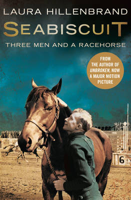 Seabiscuit - Laura Hillenbrand