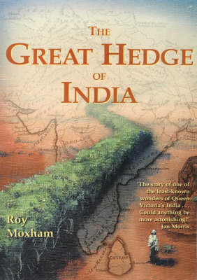 The Great Hedge of India - Roy Moxham