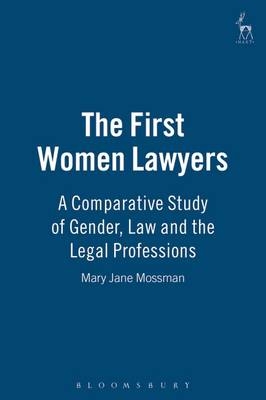 The First Women Lawyers - Mary Jane Mossman