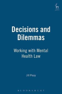 Decisions and Dilemmas - Professor Jill Peay