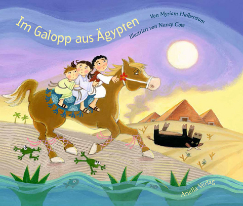 Im Galopp aus Ägypten - Myriam Halberstam