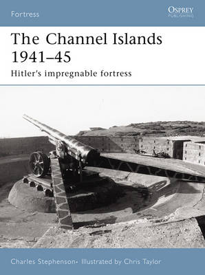 The Channel Islands 1941–45 - Charles Stephenson