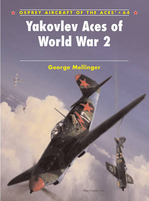 Yakovlev Aces of World War 2 - George Mellinger