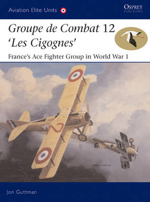 Groupe de Combat 12, 'Les Cigognes' - Jon Guttman