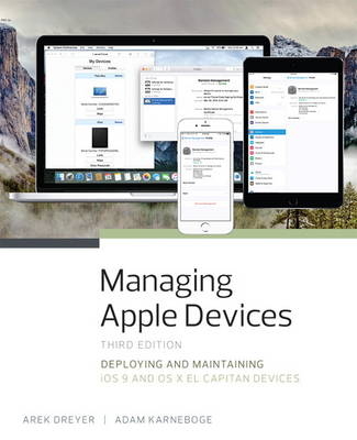 Managing Apple Devices -  Arek Dreyer,  Adam Karneboge