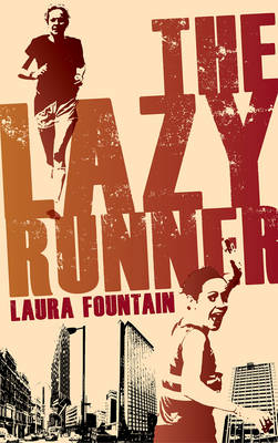 The Lazy Runner - Laura Fountain