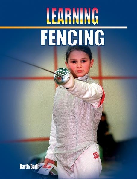 Learning Fencing - Katrin Barth