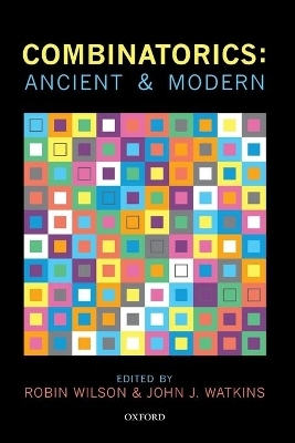 Combinatorics: Ancient & Modern - 