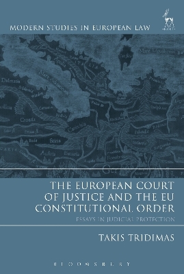 The European Court of Justice and the EU Constitutional Order - Takis Tridimas