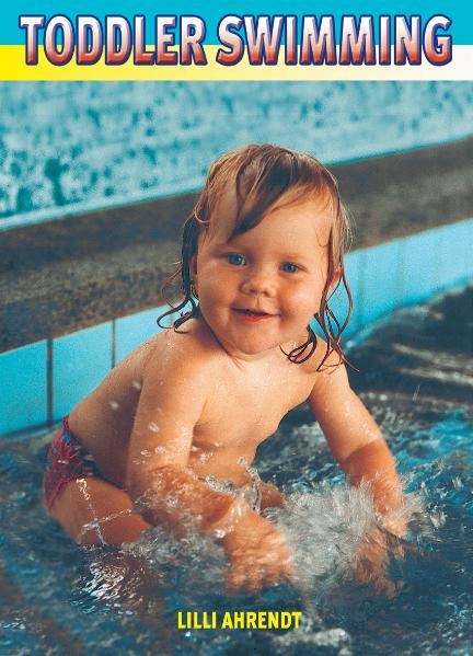 Toddler Swimming - Lilli Ahrendt