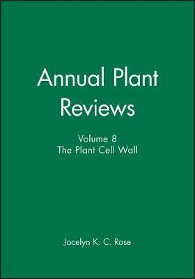 Annual Plant Reviews, The Plant Cell Wall - 