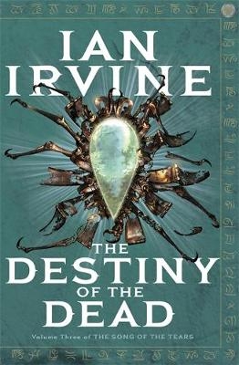 The Destiny Of The Dead - Ian Irvine