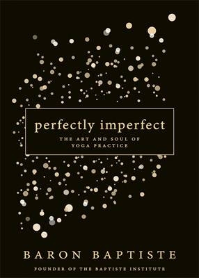 Perfectly Imperfect -  Baron Baptiste