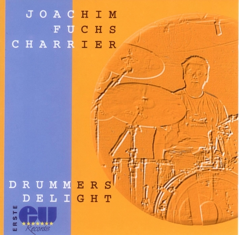 Drummers Delight - Joachim Fuchs-Charrier