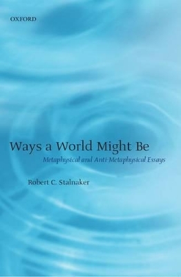 Ways a World Might Be - Robert C. Stalnaker