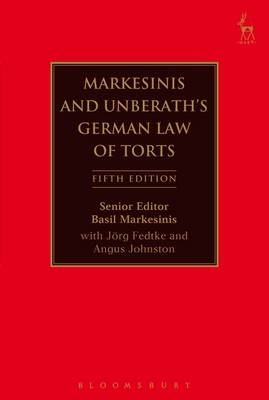 Markesinis and Unberath's German Law of Torts - 