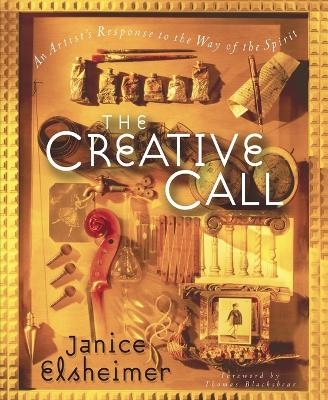 The Creative Call - Janice Elsheimer