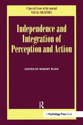 Independence and Integration of Perception and Action - 