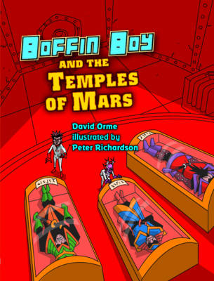 Boffin Boy and the Temples of Mars - David Orme,  Orme David