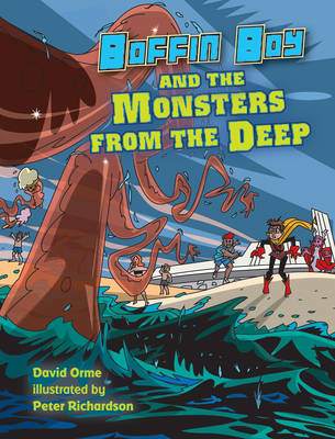 Boffin Boy and the Monsters from the Deep -  Orme David