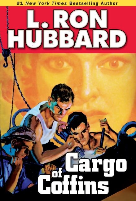 Cargo of Coffins -  L. Ron Hubbard