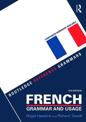 French Grammar and Usage - Richard Towell, Roger Hawkins