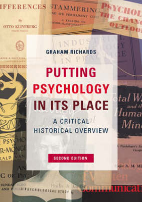 Putting Psychology in its Place, 3rd Edition - Graham Richards